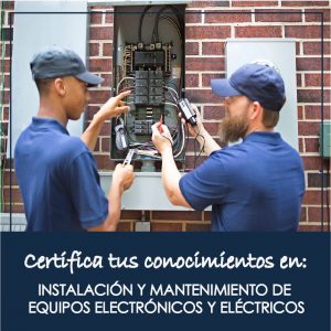 INSTALACIÓN Y MANTENIMIENTO DE EQUIPOS ELECTRÓNICOS Y ELÉCTRICOS