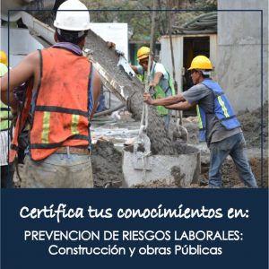 PREVENCION DE RIESGOS LABORALES: Construcción y obras Públicas