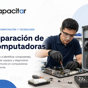 Ensamblaje, mantenimiento y reparación de computadoras